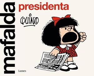 MAFALDA PRESIDENTA | 9788426411099 | QUINO | Llibreria Huch - Llibreria online de Berga 