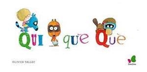 QUI QUE QUI | 9788416490042 | TALLEC, OLIVIER | Llibreria Huch - Llibreria online de Berga 