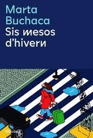 SIS MESOS D'HIVERN | 9788419179036 | BUCHACA, MARTA | Llibreria Huch - Llibreria online de Berga 