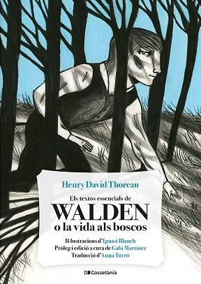 TEXTOS ESSENCIALS DE WALDEN O LA VIDA ALS BOSCOS, ELS | 9788413561691 | THOREAU, HENRY DAVID | Llibreria Huch - Llibreria online de Berga 