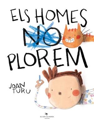 HOMES PLOREM, ELS | 9788418522765 | TURU, JOAN | Llibreria Huch - Llibreria online de Berga 