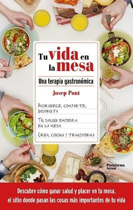 TU VIDA EN LA MESA | 9788418927362 | PONT, JOSEP | Llibreria Huch - Llibreria online de Berga 
