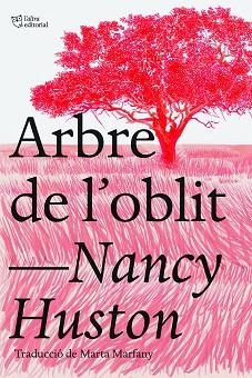ARBRE DE L'OBLIT | 9788412438239 | HUSTON, NANCY | Llibreria Huch - Llibreria online de Berga 