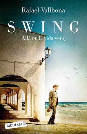 SWING. ALLÀ ON LA VIDA VENÇ | 9788418572876 | VALLBONA, RAFAEL | Llibreria Huch - Llibreria online de Berga 