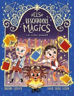 RESCATADORS MÀGICS 10. EL LLIBRE PROHIBIT | 9788424670870 | CATDOOR, SABRINA | Llibreria Huch - Llibreria online de Berga 