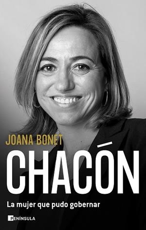 CHACON. LA MUJER QUE PUDO GOBERNAR | 9788411000567 | BONET, JOANA | Llibreria Huch - Llibreria online de Berga 