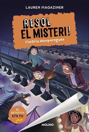 RESOL EL MISTERI! 2 - L'ACTRIU DESAPAREGUDA | 9788427225879 | MAGAZINER, LAUREN | Llibreria Huch - Llibreria online de Berga 