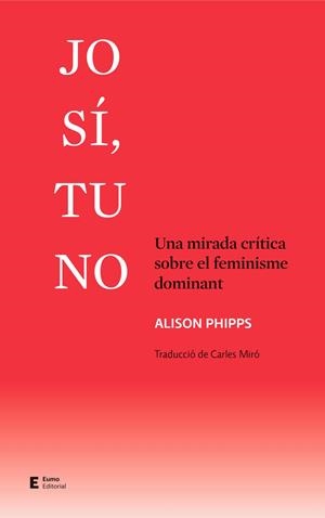 JO SÍ, TU NO | 9788497667661 | PHIPPS, ALISON | Llibreria Huch - Llibreria online de Berga 