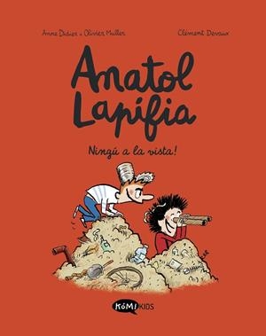 ANATOL LAPIFIA VOL.3  NINGÚ A LA VISTA! | 9788412399738 | DIDIER, ANNE/MULLER, OLIVIER | Llibreria Huch - Llibreria online de Berga 