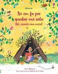 NO EM FA POR QUEDAR-ME A CASA SOLA | 9781474995092 | MILBOURNE, ANNA | Llibreria Huch - Llibreria online de Berga 
