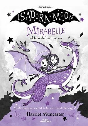 MIRABELLE I EL BOSC DE LES BRUIXES (MIRABELLE 4) | 9788420459530 | MUNCASTER, HARRIET | Llibreria Huch - Llibreria online de Berga 