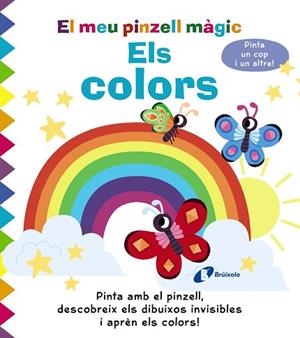 MEU PINZELL MÀGIC. ELS COLORS | 9788413491356 | GOLDING, ELIZABETH | Llibreria Huch - Llibreria online de Berga 