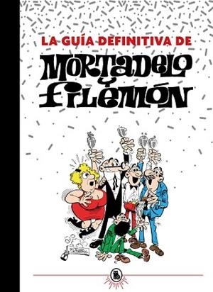 GUÍA DEFINITIVA DE MORTADELO Y FILEMÓN | 9788402425201 | IBÁÑEZ, FRANCISCO | Llibreria Huch - Llibreria online de Berga 