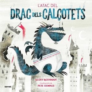 ATAC DEL DRAC DELS CALÇOTETS, L' | 9788427225916 | ROTHMAN, SCOTT | Llibreria Huch - Llibreria online de Berga 