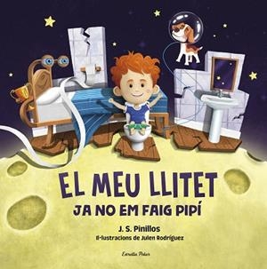 MEU LLITET 2. JA NO EM FAIG PIPÍ | 9788413892276 | PINILLOS, J. S. | Llibreria Huch - Llibreria online de Berga 