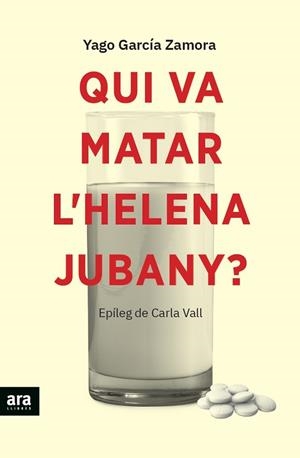 QUI VA MATAR L'HELENA JUBANY? | 9788418928338 | GARCÍA I ZAMORA, YAGO | Llibreria Huch - Llibreria online de Berga 