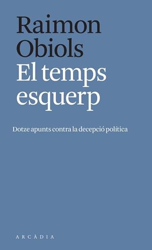 TEMPS ESQUERP, EL | 9788412471700 | OBIOLS, RAIMON | Llibreria Huch - Llibreria online de Berga 