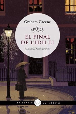 FINAL DE L'IDIL·LI, EL | 9788418908385 | GREENE, GRAHAM | Llibreria Huch - Llibreria online de Berga 