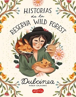 HISTORIAS DE LA RESERVA WILD FOREST | 9788418279119 | , DULCINEA | Llibreria Huch - Llibreria online de Berga 