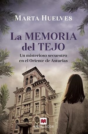 MEMORIA DEL TEJO, LA | 9788418184895 | HUELVES, MARTA | Llibreria Huch - Llibreria online de Berga 
