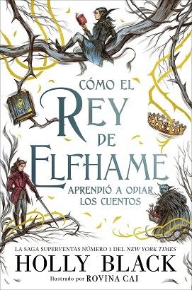 COMO EL REY DE ELFHAME APRENDIÓ A ODIAR LOS CUENTOS | 9788418002649 | BLACK, HOLLY | Llibreria Huch - Llibreria online de Berga 