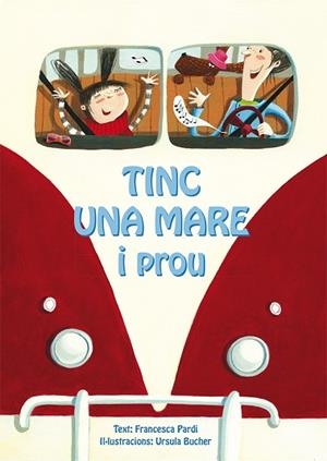 TINC UNA MARE I PROU | 9788416648030 | PARDI, FRANCESCA/BUCHER, URSULA | Llibreria Huch - Llibreria online de Berga 