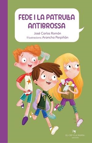 FEDE I LA PATRULLA ANTIBROSSA | 9788418522918 | ROMÁN, JOSÉ CARLOS | Llibreria Huch - Llibreria online de Berga 
