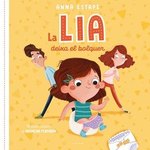 LIA DEIXA EL BOLQUER, LA | 9788418688461 | ESTAPÉ, ANNA | Llibreria Huch - Llibreria online de Berga 