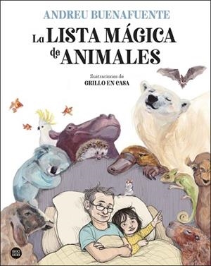 LISTA MÁGICA DE ANIMALES, LA | 9788408254034 | BUENAFUENTE, ANDREU/GRILLO EN CASA | Llibreria Huch - Llibreria online de Berga 