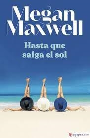 HASTA QUE SALGA EL SOL | 9788408255130 | MAXWELL, MEGAN | Llibreria Huch - Llibreria online de Berga 