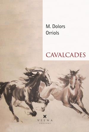 CAVALCADES | 9788418908439 | ORRIOLS, MARIA DOLORS | Llibreria Huch - Llibreria online de Berga 