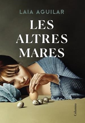 ALTRES MARES, LES | 9788466428842 | AGUILAR, LAIA | Llibreria Huch - Llibreria online de Berga 