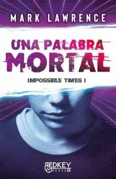 PALABRA MORTAL, UNA | 9788412479843 | LAWRENCE, MARK | Llibreria Huch - Llibreria online de Berga 