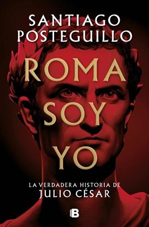 ROMA SOY YO | 9788466671781 | POSTEGUILLO, SANTIAGO | Llibreria Huch - Llibreria online de Berga 