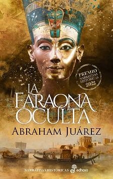 FARAONA OCULTA, LA | 9788435064026 | JUAREZ, ABRAHAM | Llibreria Huch - Llibreria online de Berga 