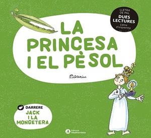 PRINCESA I EL PÈSOL. JACK I LA MONGETERA | 9788419028013 | Llibreria Huch - Llibreria online de Berga 