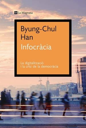 INFOCRACIA | 9788419013644 | HAN, BYUNG-CHUL | Llibreria Huch - Llibreria online de Berga 
