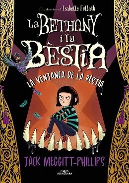 BETHANY I LA BÈSTIA 2 - LA VENJAÇA DE LA BÈSTIA | 9788420456843 | MEGGITT-PHILLIPS, JACK | Llibreria Huch - Llibreria online de Berga 