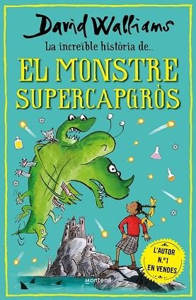 INCREÏBLE HISTÒRIA DE... EL MONSTRE SUPERCAPGRÒS, LA | 9788418798474 | WALLIAMS, DAVID | Llibreria Huch - Llibreria online de Berga 