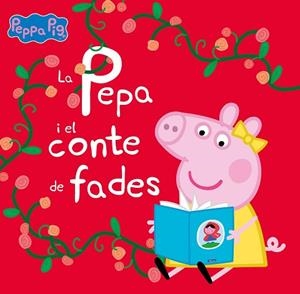 PEPA I EL CONTE DE FADES (UN CONTE DE LA PORQUETA PEPA), LA | 9788448860288 | HASBRO,/EONE, | Llibreria Huch - Llibreria online de Berga 
