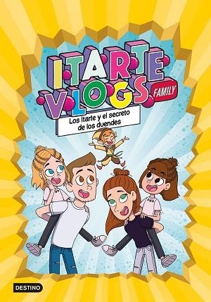 ITARTE VLOGS FAMILY 2: LOS ITARTE Y EL SECRETO DE LOS DUENDES | 9788408251866 | ITARTE | Llibreria Huch - Llibreria online de Berga 