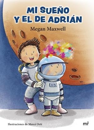 MI SUEÑO Y EL DE ADRIÁN | 9788427049871 | MAXWELL, MEGAN | Llibreria Huch - Llibreria online de Berga 