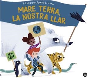 MARE TERRA LA NOSTRA LLAR | 9788413892214 | RUBIO, AYESHA L. | Llibreria Huch - Llibreria online de Berga 