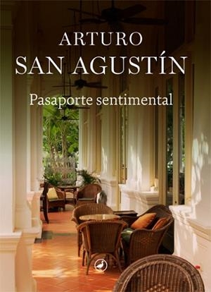 PASAPORTE SENTIMENTAL | 9788418800191 | SAN AGUSTÍN, ARTURO | Llibreria Huch - Llibreria online de Berga 