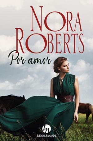 POR AMOR | 9788411056212 | ROBERTS, NORA | Llibreria Huch - Llibreria online de Berga 