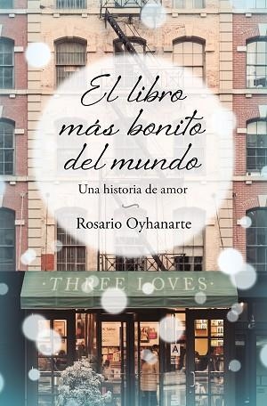 LIBRO MÁS BONITO DEL MUNDO, EL | 9788466671958 | OYHANARTE, ROSARIO | Llibreria Huch - Llibreria online de Berga 