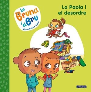 BRUNA I EL BRU 2  LA PAOLA I EL DESORDRE | 9788448860028 | DAMI, ELISABETTA | Llibreria Huch - Llibreria online de Berga 