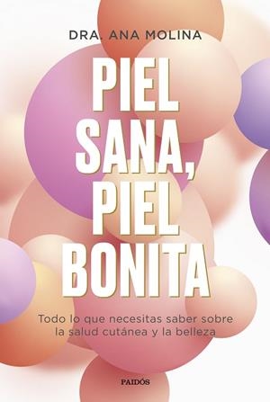 PIEL SANA, PIEL BONITA | 9788449339295 | MOLINA, ANA | Llibreria Huch - Llibreria online de Berga 