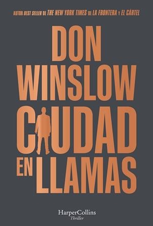 CIUDAD EN LLAMAS | 9788491396475 | WINSLOW, DON | Llibreria Huch - Llibreria online de Berga 