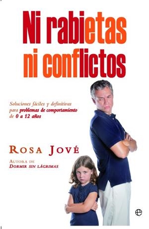 NI RABIETAS NI CONFLICTOS | 9788499704722 | JOVÉ MONTAÑOLA, ROSA | Llibreria Huch - Llibreria online de Berga 